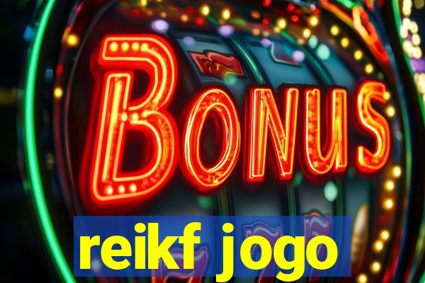 reikf jogo